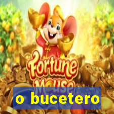 o bucetero